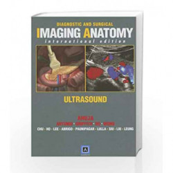 Diagnostic and Surgical Imaging Anatomy: Ultrasound by Ahuja A.T. Book-9781931884389