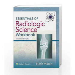 Essentials of Radiologic Science Workbook by Mason S Book-9781496317292