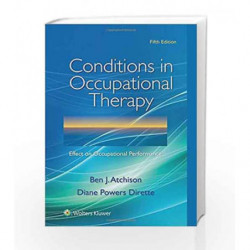 Conditions in Occupational Therapy: Effect on Occupational Performance by Atchison B.J. Book-9781496332219