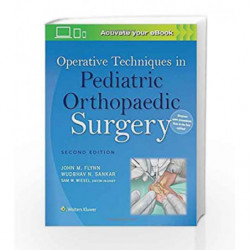 Operative Techniques in Pediatric Orthopaedic Surgery by Flynn J M Book-9781451193084