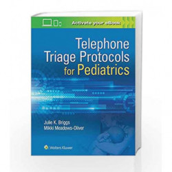 Telephone Triage for Pediatrics by Briggs J K Book-9781496363602