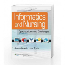 Informatics and Nursing: Opportunities and Challenges by Sewell J Book-9781609136956