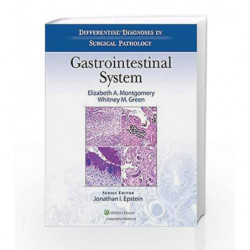 Differential Diagnoses in Surgical Pathology: Gastrointestinal System by Montgomery Book-9781451191899