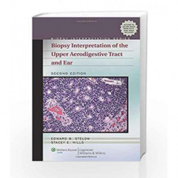 Biopsy Interpretation of the Upper Aerodigestive Tract and Ear (Biopsy Interpretation Series) by Stelow E.B. Book-9781451110630