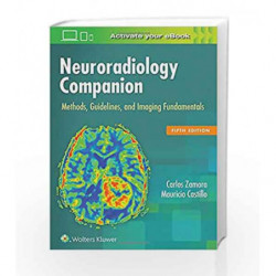 Neuroradiology Companion: Methods, Guidelines, and Imaging Fundamentals by Zamora C Book-9781496322135
