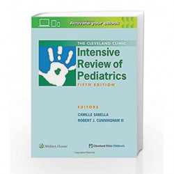 The Cleveland Clinic Intensive Review of Pediatrics by Sabella C Book-9781496345134
