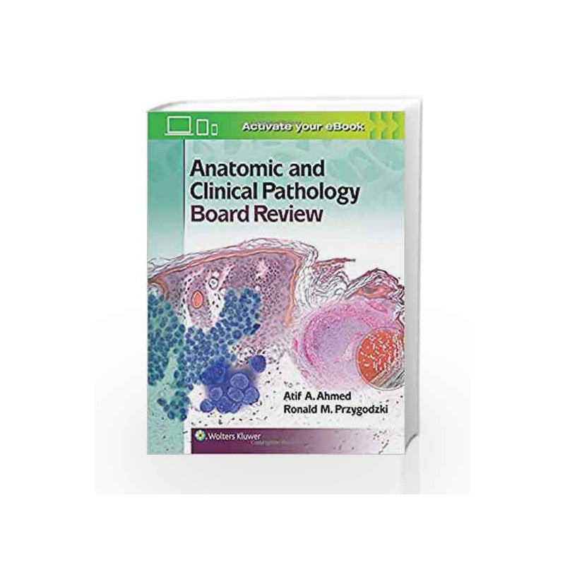 Anatomic and Clinical Pathology Board Review by Ahmed A A Book-9781451194432