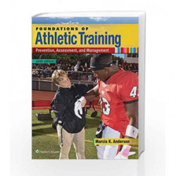 Foundations of Athletic Training: Prevention, Assessment, and Management by Anderson M A Book-9781496330871