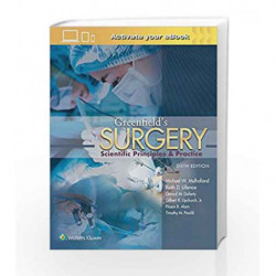 Greenfield's Surgery: Scientific Principles and Practice by Mulholland M W Book-9781469890012