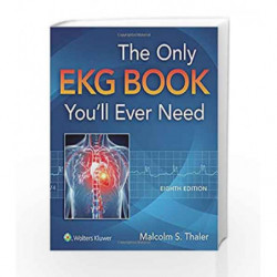 The Only EKG Book You'll Ever Need by Thaler M.S. Book-9781451193947