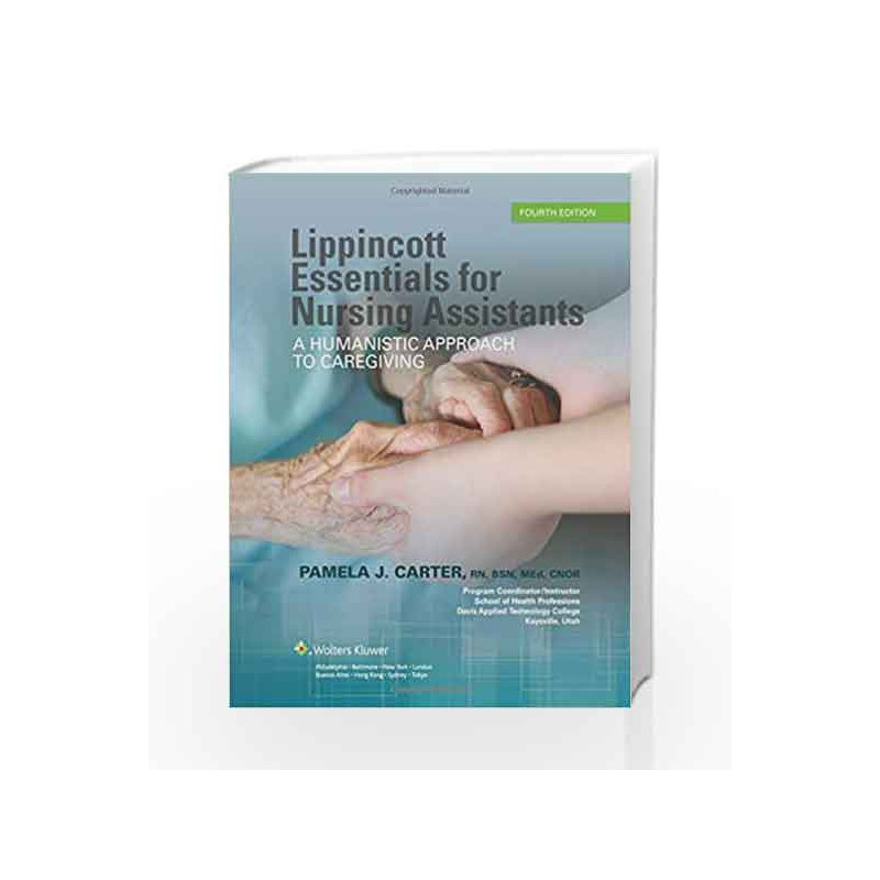 Lippincott Essentials for Nursing Assistants: A Humanistic Approach to Caregiving by Carter P J Book-9781496339560