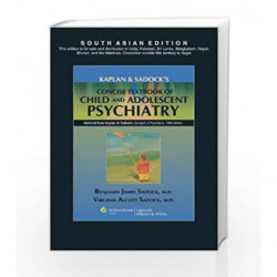 Kaplan & Sadocks Concise Textbook of Child and Adolescent Psychiatry by Sadock B.J. Book-9788184732047