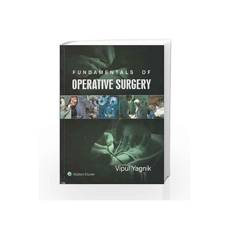 Fundamentals of Operative Surgery by Yagnik V Book-9789351294887