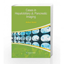 Cases in Hepatobiliary & Pancreatic Imaging by Arora A. Book-9788184739190
