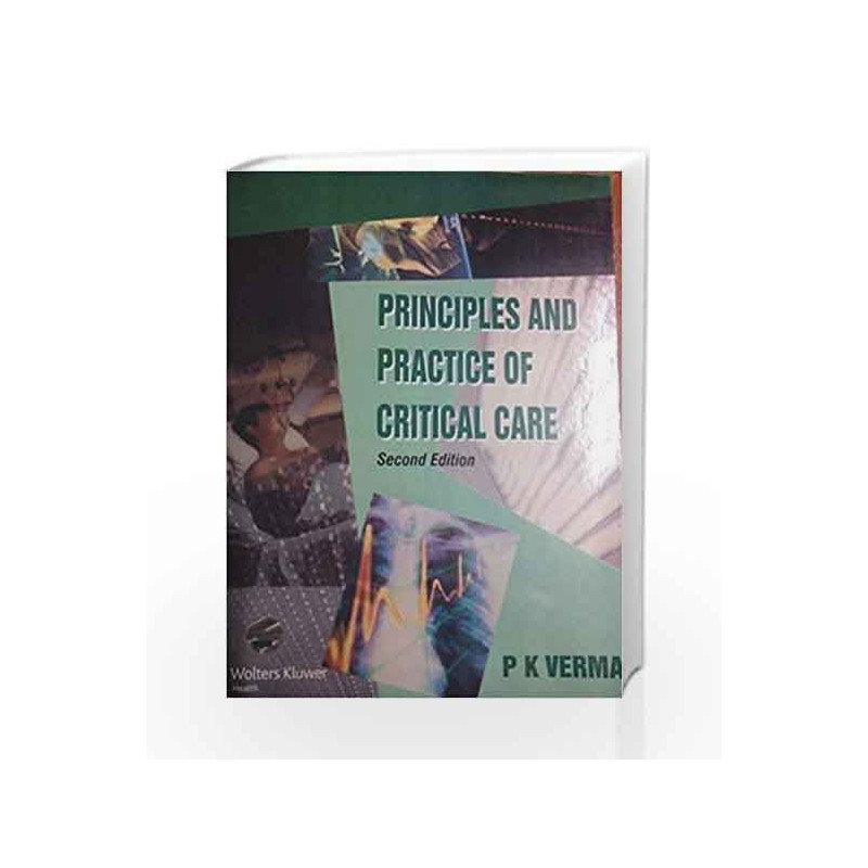 Principles & Practice of Critical Care by Verma P.K. Book-9789351293743