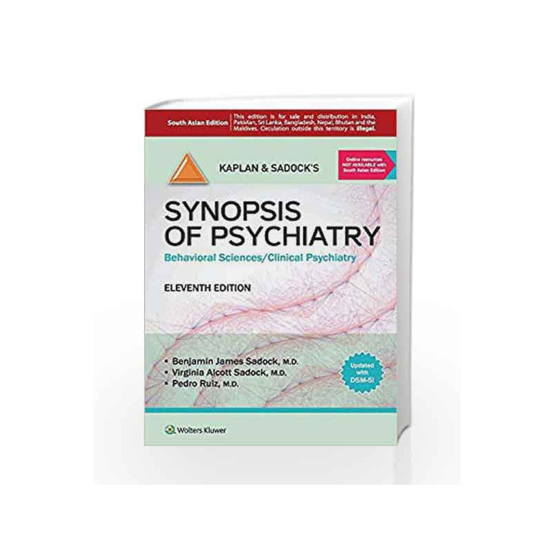 Kaplan and Sadock's Synopsis of Psychiatry by Sadock B.J. Book-9789351292739