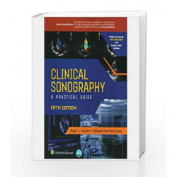 Clinical Sonography: A Practical Guide by Sanders R. C. Book-9789351295990