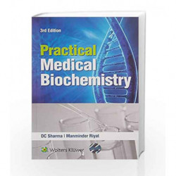 Practical Medical Biochemistry by Sharma D C Book-9789351296003