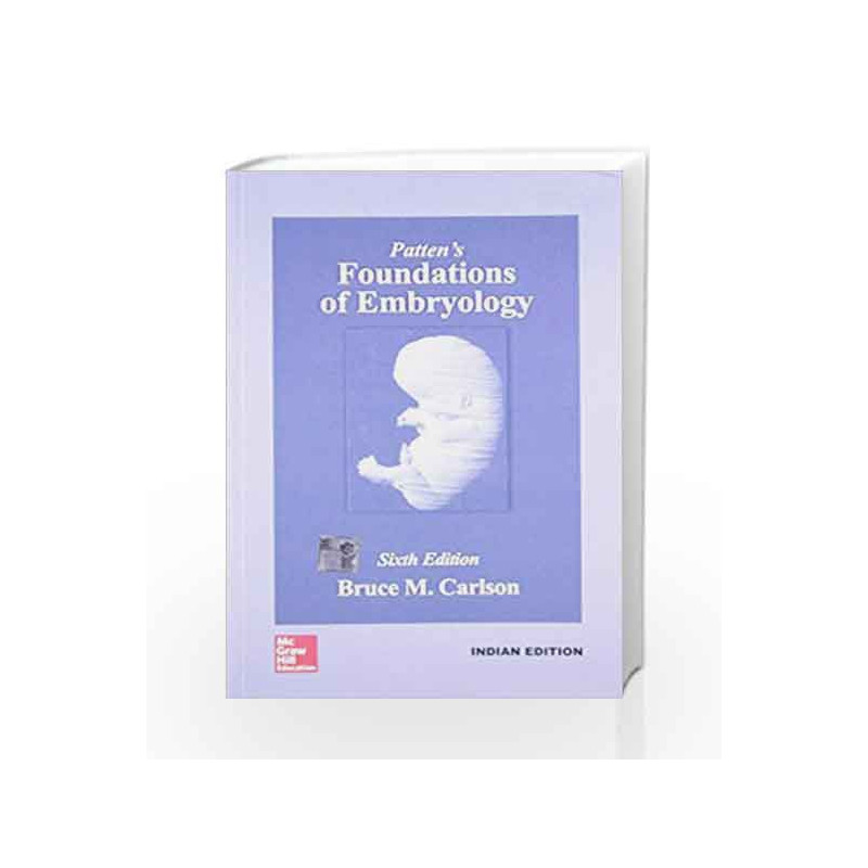 Patten's Foundation Of Embryology 6E by Carlson B.M. Book-9789339205348