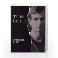 Compulsion to Kill (True crime) by Books L. Book-9780783500164