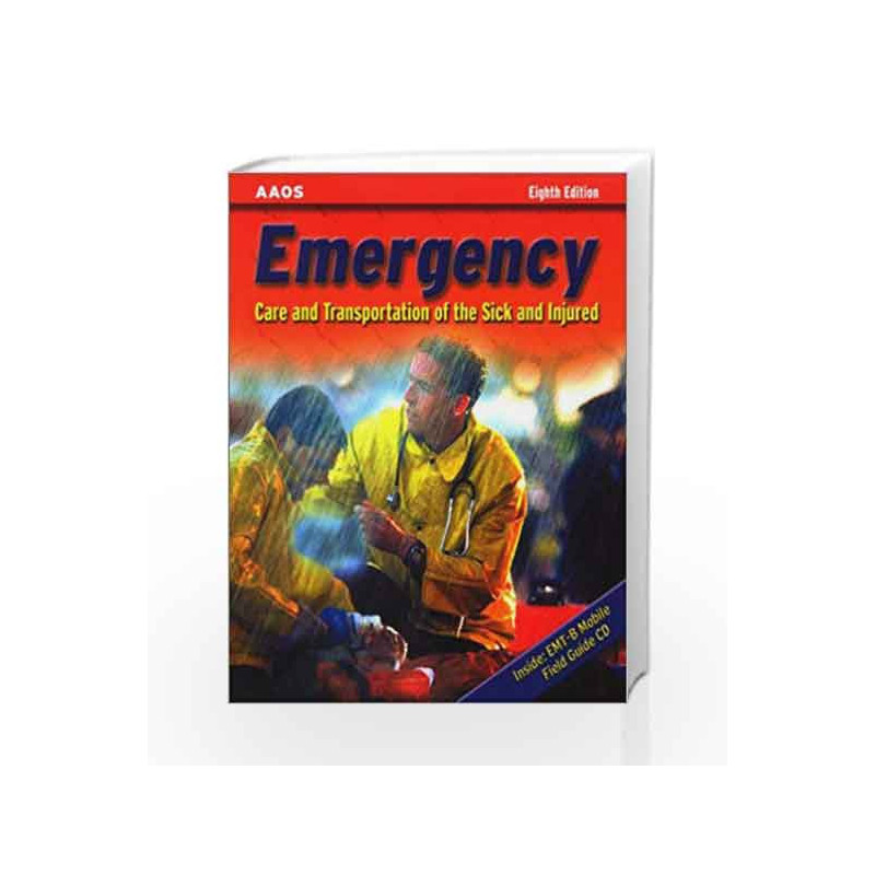 Emergency Care and Transportation of the Sick and Injured by Aao Book-9780763716660