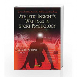 Athletic Insight's Writings in Sport Psychology (Sports and Athletics Preparation Performance and Psychology) by Schinke R. Book