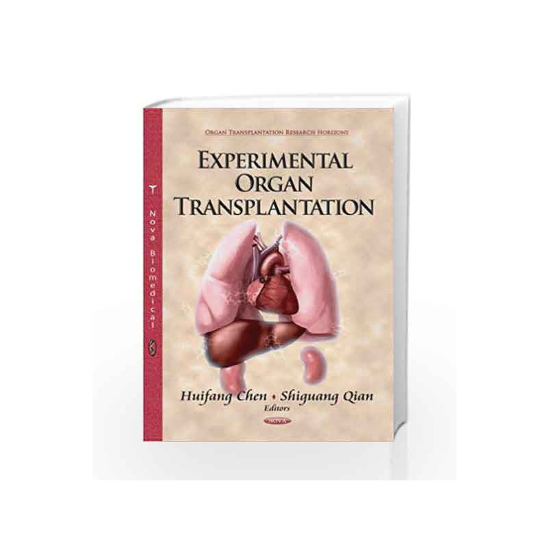 Experimental Organ Transplantation (Organ Transplantation Research Horizons) by Chen Book-9781624179495