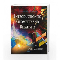Introduction to Geometry & Relativity (Mathematics Research Developments: Physics Research and Technology) by Millo D C Book-978