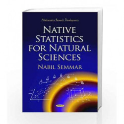 Native Statistics for Natural Sciences (Mathematics Research Developments) by Semmar N Book-9781624179563
