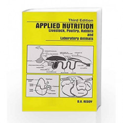 Applied Nutrition Livestock, Poultry, Rabbits and Laboratory Animals by Reddy D. V Book-9788120417847