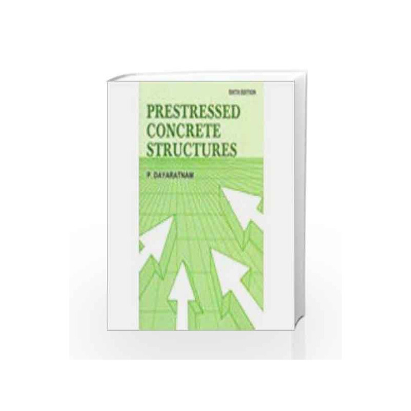 Prestressed Concrete Structures by Dayaratnam P Book-9788120417915