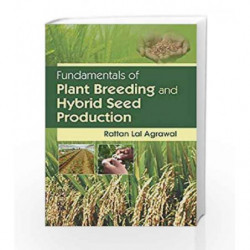 Fundamentals Of Plant Breeding And Hybrid Seed Production by Agrawal R.L. Book-9788120412170