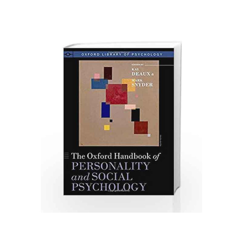The Oxford Handbook of Personality and Social Psychology (Oxford Library of Psychology) by Deaux Book-9780195398991