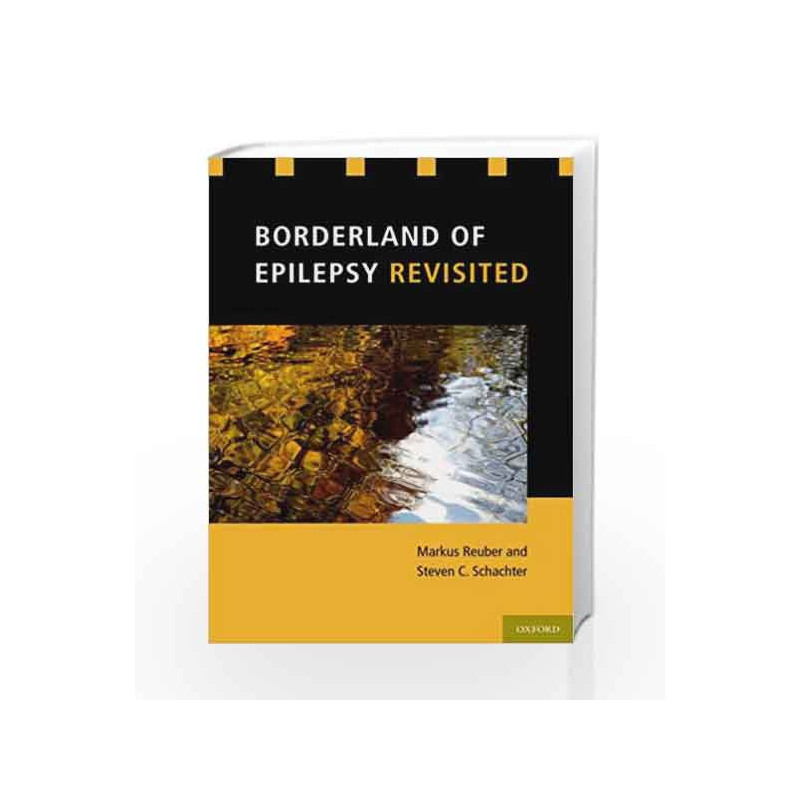 Borderland of Epilepsy Revisited by Reuber M Book-9780199796793