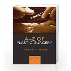 A-Z of Plastic Surgery by Hodges A. Book-9780199546572