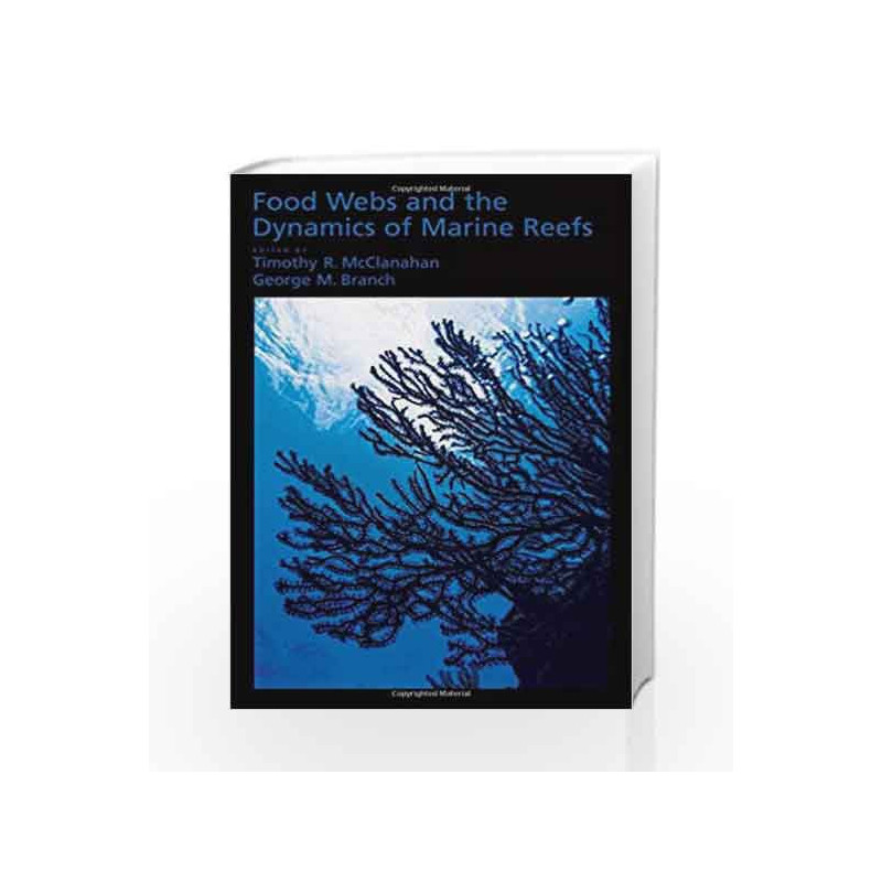 Food Webs and the Dynamics of Marine Reefs by Mcclanahan T.R. Book-9780195319958