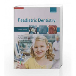 Paediatric Dentistry: 4th Edition by Welbury R. Book-9780199684953