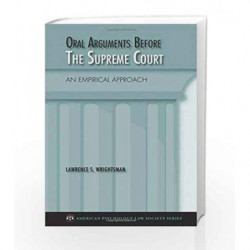 Oral Arguments Before the Supreme Court: An Empirical Approach (American Psychology-Law Society Series) by Wrightsman L.S. Book-