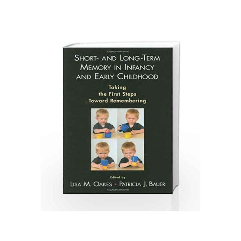 Short- and Long-Term Memory in Infancy and Early Childhood by Oakes L.M. Book-9780195182293