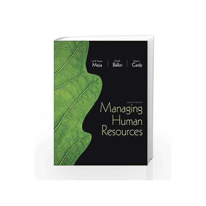 Managing Human Resources by Gomez-Mejia Book-9780132729826