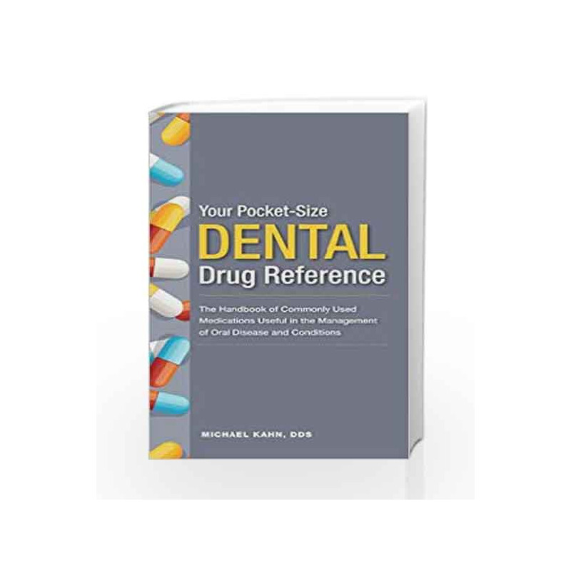 Your Pocket Size Dental Drug Reference Series by Kahn M. Book-9781607951612
