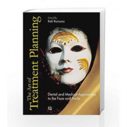 The Art of Treatment Planning: Dental and Medical Approaches to the Face and Smile by Romano R Book-9781850971979