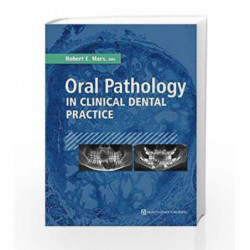 Oral Pathology in Clinical Dental Practice by Marx R E Book-9780867157642