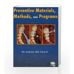 Preventive Materials, Methods and Programs (Axelsson Series on Preventive Dentistry) by Axelsson Book-9780867153644