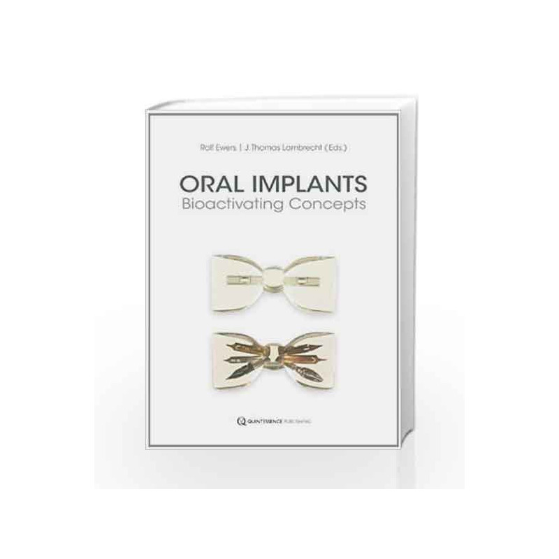 Oral Implants: Bioactivating Concepts by Ewers Book-9781850972334