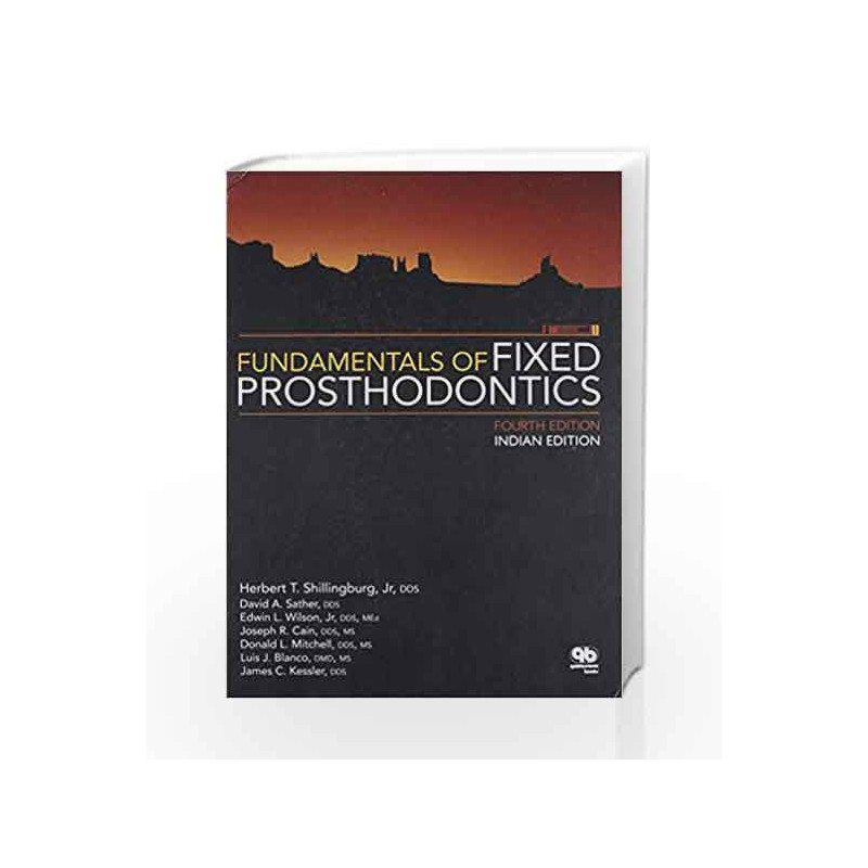 Fundamentals of Fixed Prosthodontics, Fourth Edition (INDIAN EDITION) by Shillingburg H.T. Book-9788192297736