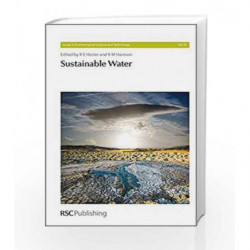 Sustainable Water (Issues in Environmental Science and Technology) by Hester R.E. Book-9781849730198