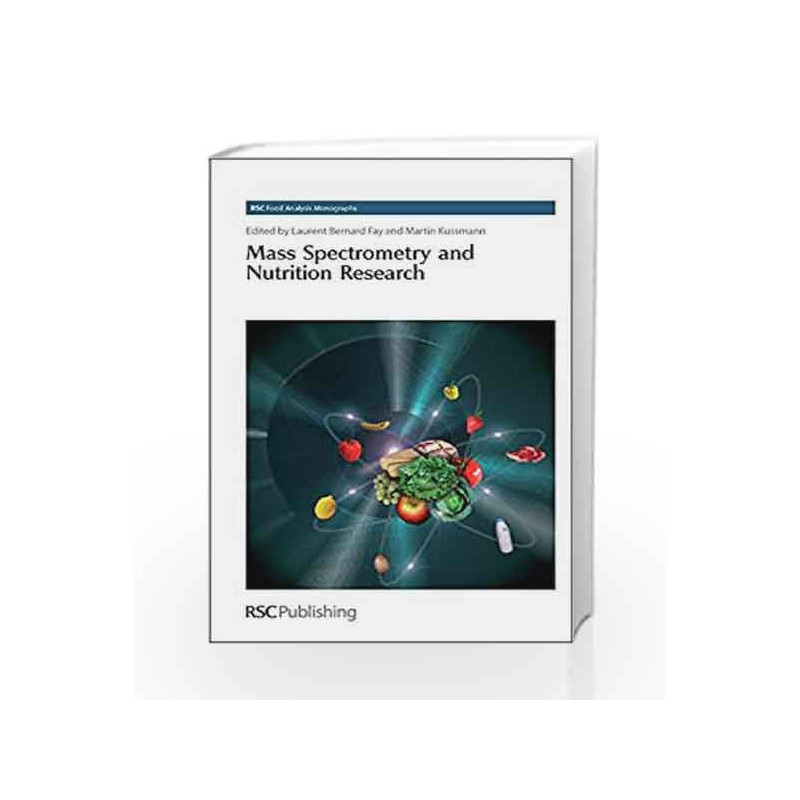 Mass Spectrometry and Nutrition Research (Rsc Food Analysis Monographs) by Bernard F. Book-9781849730365