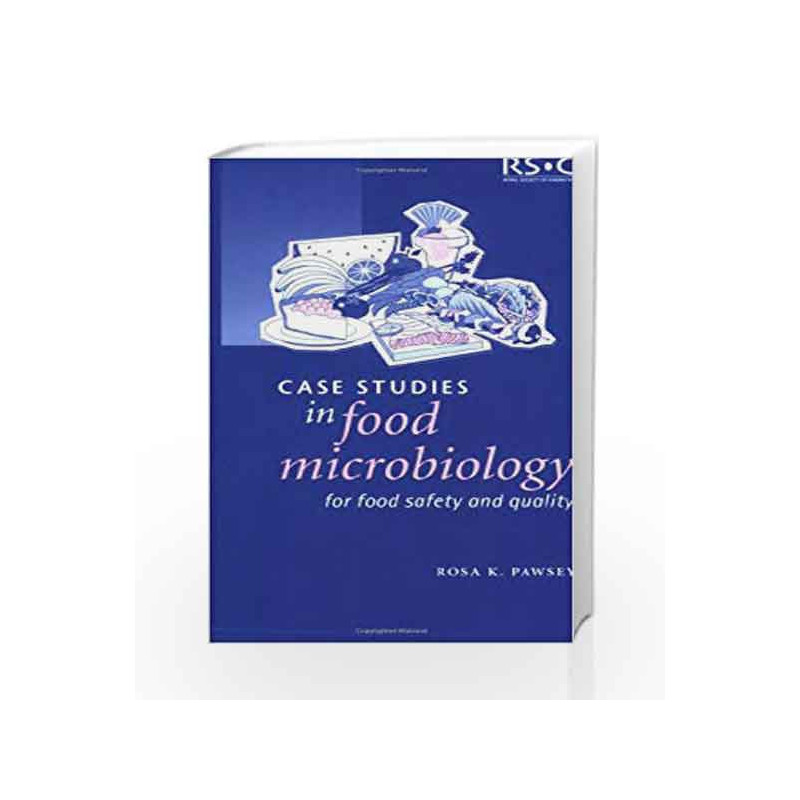 Case Studies in Food Microbiology for Food Safety and Quality by Pawsey R.K. Book-9780854046263