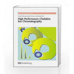 High Performance Chelation Ion Chromatography (RSC Chromatography Monographs) by Nesterenko P.N. Book-9781849730419